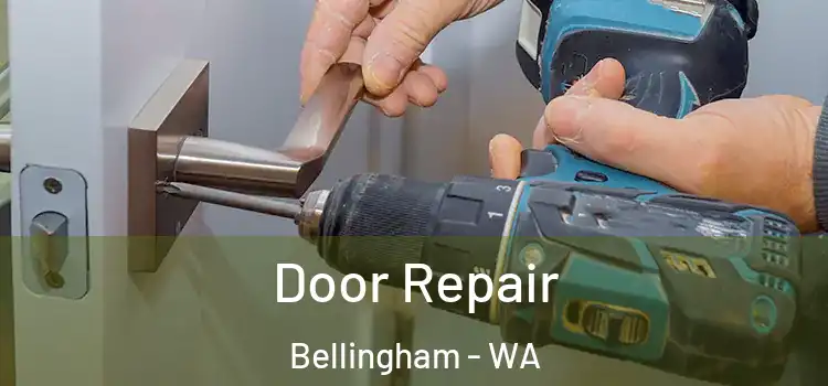 Door Repair Bellingham - WA