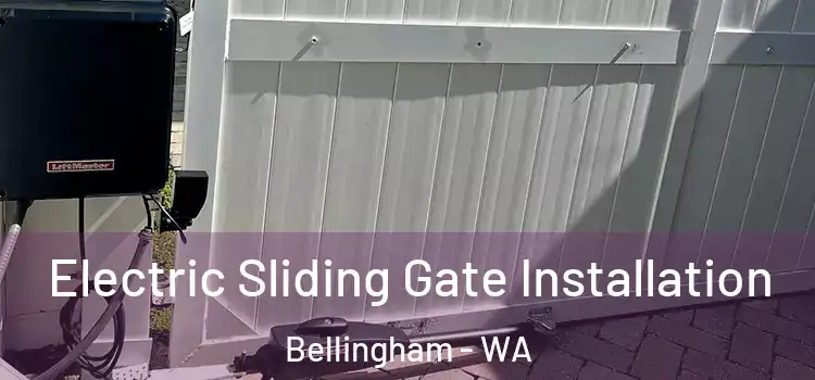 Electric Sliding Gate Installation Bellingham - WA