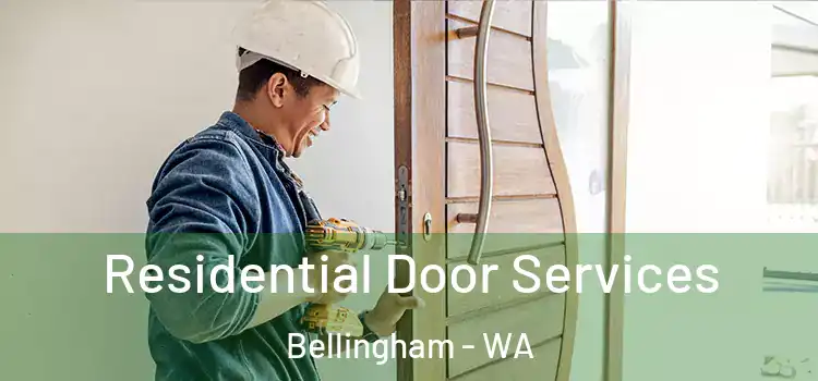 Residential Door Services Bellingham - WA