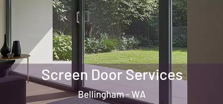 Screen Door Services Bellingham - WA